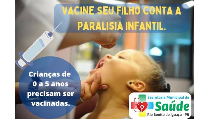 Rio Bonito - Vacine seu filho (a) contra a paralisia infantil